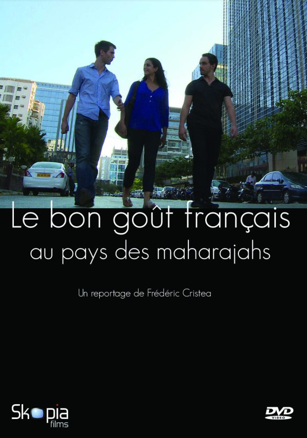 LE BON GOÛT FRANÇAIS AU PAYS DES MAHARAJAHS