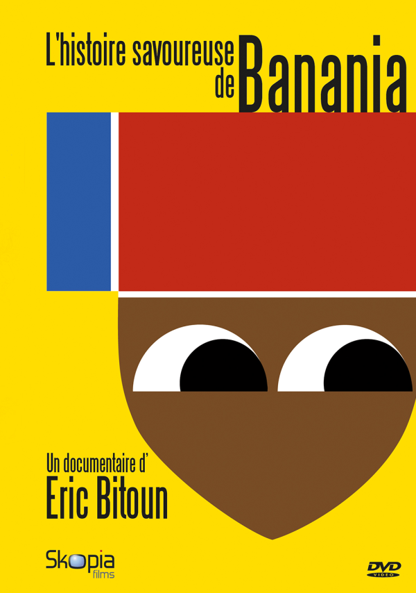 L'HISTOIRE SAVOUREUSE DE BANANIA