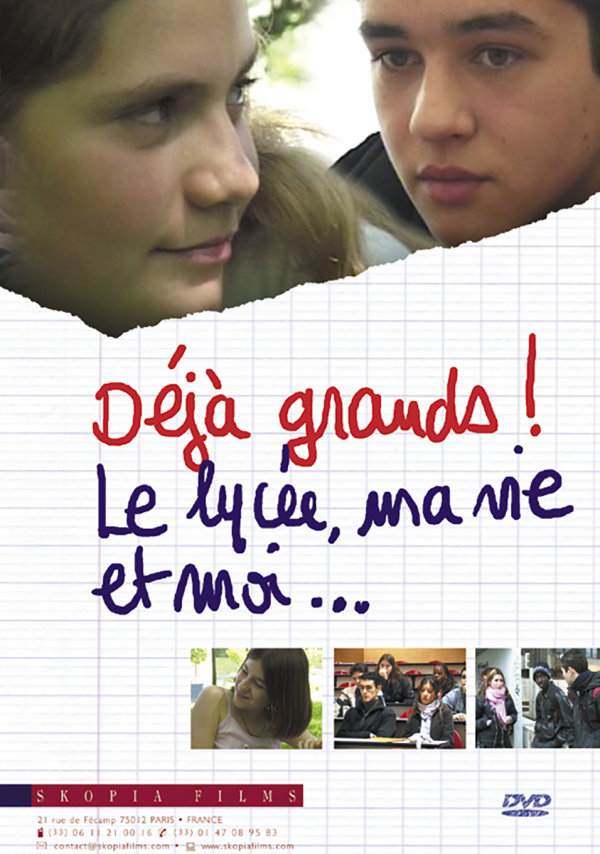 DÉJÀ GRANDS! LE LYCÉE, MA VIE ET MOI...