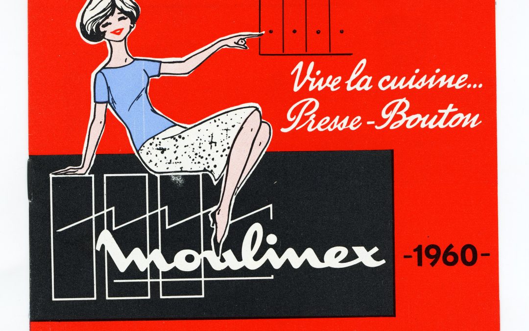 MOULINEX, DU PRESSE-PURÉE À LA CONQUÊTE DU MONDE